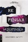 Rigoberto M. Gálvez - Repensar la escatología