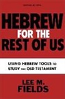 Lee M. Fields - Hebrew for the Rest of Us, Second Edition