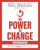 Craig Groeschel - The Power to Change Workbook