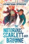 Jonathan Stroud - The Notorious Scarlett and Browne