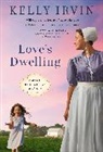 Kelly Irvin - Love''s Dwelling