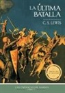 C. S. Lewis - La última batalla