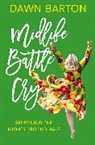 Dawn Barton - Midlife Battle Cry