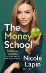 Nicole Lapin - The Money School
