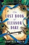 Kimberly Brock - The Lost Book of Eleanor Dare