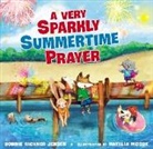 Bonnie Rickner Jensen, Bonnie Rickner/ Moore Jensen, Natalia Moore - A Very Sparkly Summertime Prayer