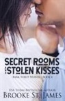 Brooke St. James - Secret Rooms and Stolen Kisses