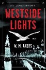 W M Akers, W.M. Akers - Westside Lights