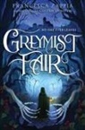 Francesca Zappia - Greymist Fair