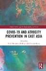 Mely (Nanyang Technological Uni Caballero-Anthony, Mely Morada Caballero-Anthony, Noel M. (University of Queensland St. Luci Morada, Mely Caballero-Anthony, Caballero-Anthony Mely, Noel Morada... - Covid-19 and Atrocity Prevention in East Asia