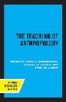 David G. Lasker Mandelbaum, Ethel M. Albert, Albert Ethel M., Gabriel W. Lasker, David G. Mandelbaum, Mandelbaum David G. - Teaching of Anthropology, Abridged Edition