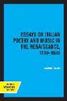 James Haar, Haar James - Essays on Italian Poetry and Music in the Renaissance, 1350-1600