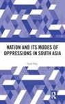 Sajal Nag, Sajal (Assam University Nag, Nag Sajal - Nation and Its Modes of Oppressions in South Asia