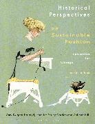 Jennifer Farley Gordon, Hil, Colleen Hill, Hill Colleen, Amy Twigger Holroyd - Historical Perspectives on Sustainable Fashion