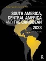 Europa Publications, Europa Publications, Europa Publications, Europa Publications - South America, Central America and the Caribbean 2023