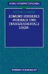 Dieter Lohmar - Edmund Husserls "Formale und transzendentale Logik"