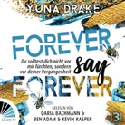 Yuna Drake, Ben Adam, Daria Bachmann, Kevin Kasper - Forever say Forever, Audio-CD, MP3 (Hörbuch)