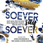 Yuna Drake, Ben Adam, Daria Bachmann, Kevin Kasper - Soever Say Soever, Audio-CD, MP3 (Hörbuch)