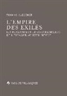 Thomas Glesener, Thomas (1977-....) Glesener - L'empire des exilés : les Flamands et le gouvernement de l'Espagne au XVIIIe siècle