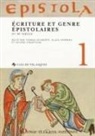DESWARTE/HERBERS - Epistola. Vol. 1. Ecriture et genre épistolaires : IVe-XIe siècle