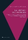 Amalia Maria Yuste Galan, YUSTE GALAN A M. - LA  SENAL  DEL PEDRERO - OBRA Y FABRICA