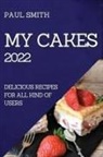 Paul Smith - MY CAKES 2022