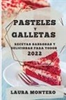 Laura Montero - PASTELES Y GALLETAS 2022