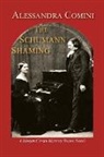 Alessandra Comini - The Schumann Shaming