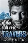 Lacey Silks, Lacey Silks - Quand tout va de travers