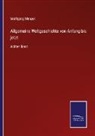 Wolfgang Menzel - Allgemeine Weltgeschichte von Anfang bis jetzt