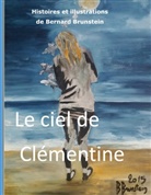 Bernard Brunstein - Le Ciel de Clémentine