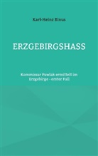 Karl-Heinz Binus - Erzgebirgshass