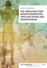 Rudolf Brandner - Die Ideologie der Menschenrechte und das Ethos des Menschseins