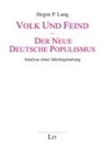 Jürgen P Lang, Jürgen P. Lang - Volk und Feind - Der neue deutsche Populismus
