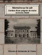 Séverine Fraisse - Montoire-sur-le Loir , l'ombre d'une poignée de mains