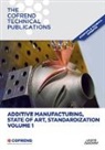 Cofrend Cofrend - Additive manufacturing, State of Art, Standardization Volume 1