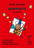 Mirko Schrader - Snapshots für Gitarre.