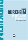Emile Durkheim - Dinsel Yasamin Ilk Bicimleri