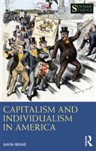 Gavin Benke - Capitalism and Individualism in America