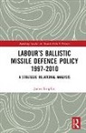 James Simpkin, James (Craven College Simpkin - Labour''s Ballistic Missile Defence Policy 1997-2010