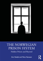 Nina Hanssen, Are Hanssen Hidal, Are Hanssen Hoidal, Are Høidal - Norwegian Prison System