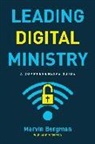 Marvin Bergman - Leading Digital Ministry