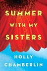 Holly Chamberlin - Summer with My Sisters