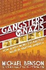 Michael Benson - Gangsters vs. Nazis