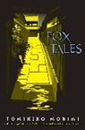Winifred Bird, Tomihiko Morimi, Tomihiko Morimi - Fox Tales