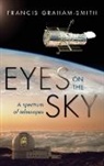 Francis Graham-Smith, Francis (Emeritus Professor Graham-Smith - Eyes on the Sky