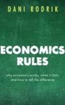 Dani Rodrik, Dani (Ford Foundation Professor of International Political Economy at the John F. Kennedy School of Government Rodrik, Rodrik Dani - Economics Rules