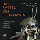 Harald Meller, Kai Michel, Helge Heynold - Das Rätsel der Schamanin, Audio-CD, MP3 (Hörbuch)