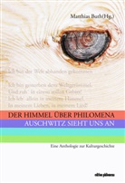 Markus Bauer, Klaus-Michael Bogdal, Helmut Braun, Matthias Buth, Hajo Jahn, Kolja Lessing... - Der Himmel über Philomena