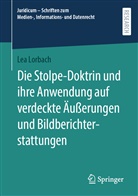 Lea Lorbach - Die Stolpe-Doktrin und ihre Anwendung auf verdeckte Äußerungen und Bildberichterstattungen